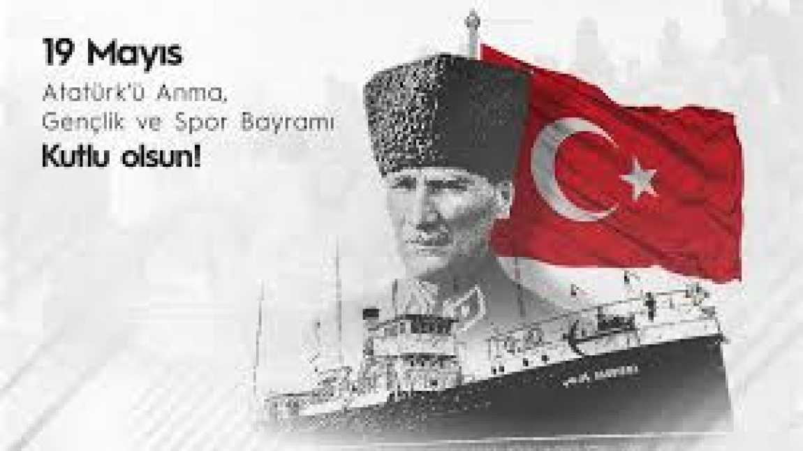 19 Mayıs Atatürk'ü Anma, Gençlik ve Spor Bayramı